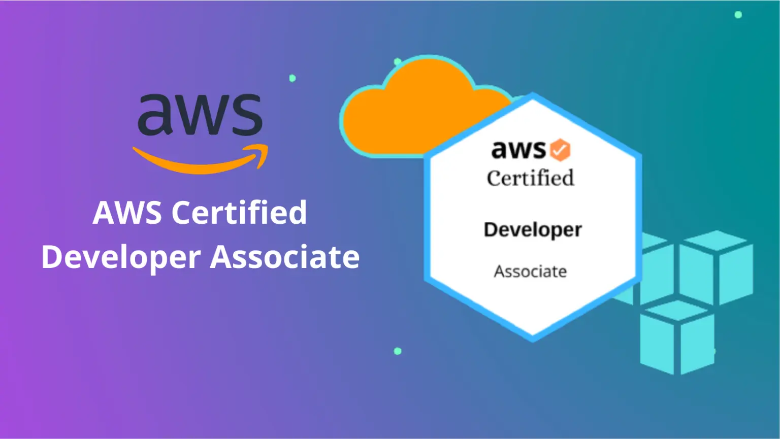 Aws Certified Developer Associate Certification