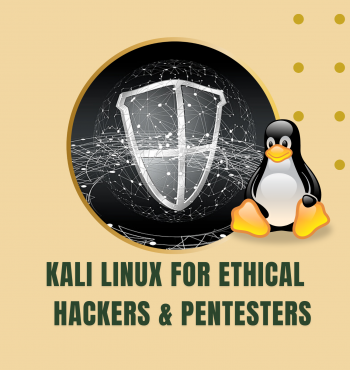 Kali Linux for ethical Hackers and Pentesters